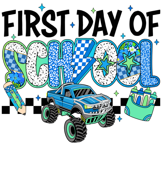 FIRST DAY OF SCHOOL MONSTER TRUCK