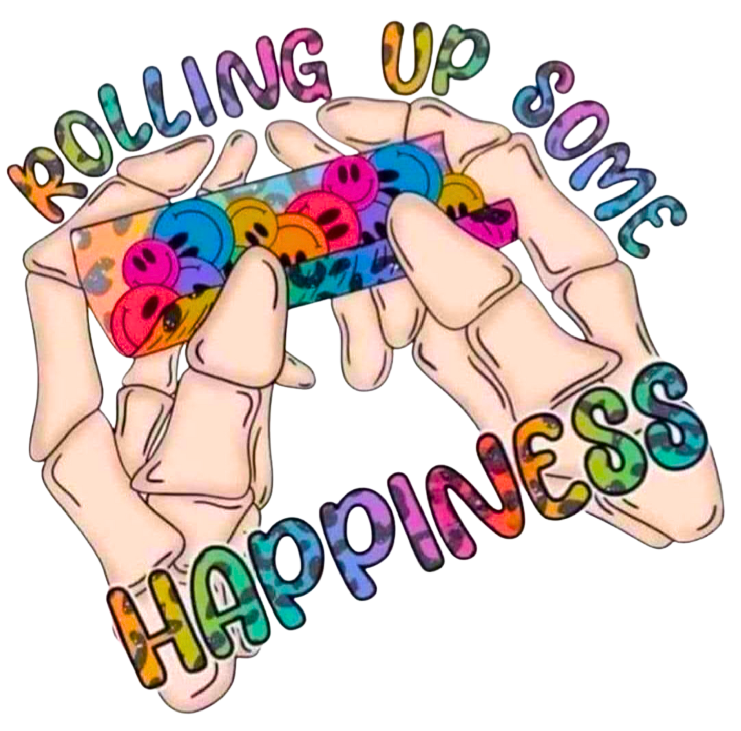 ROLLING UP SOME HAPPINESS