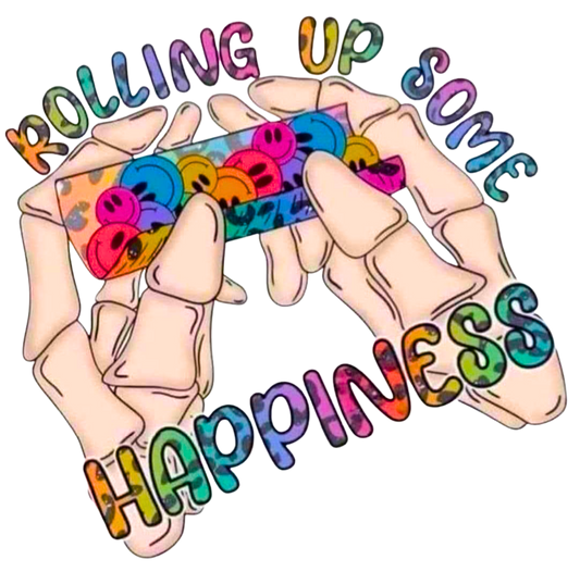 ROLLING UP SOME HAPPINESS