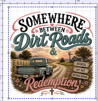 SOMEWHERE BETWEEN DIRT ROADS AND REDEMPTION