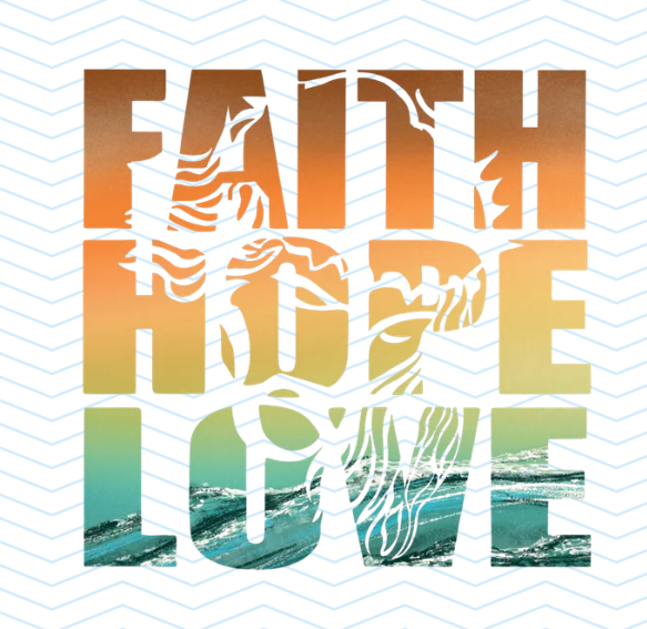 FAITH HOPE LOVE