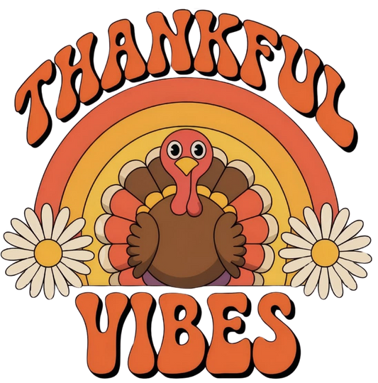 THANKFUL TURKEY VIBES