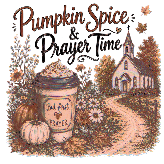 PUMPKIN SPICE & PRAYER TIME