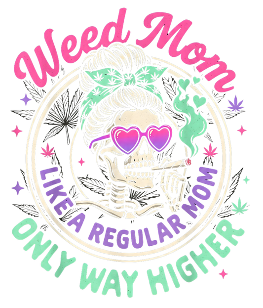WEED MOM