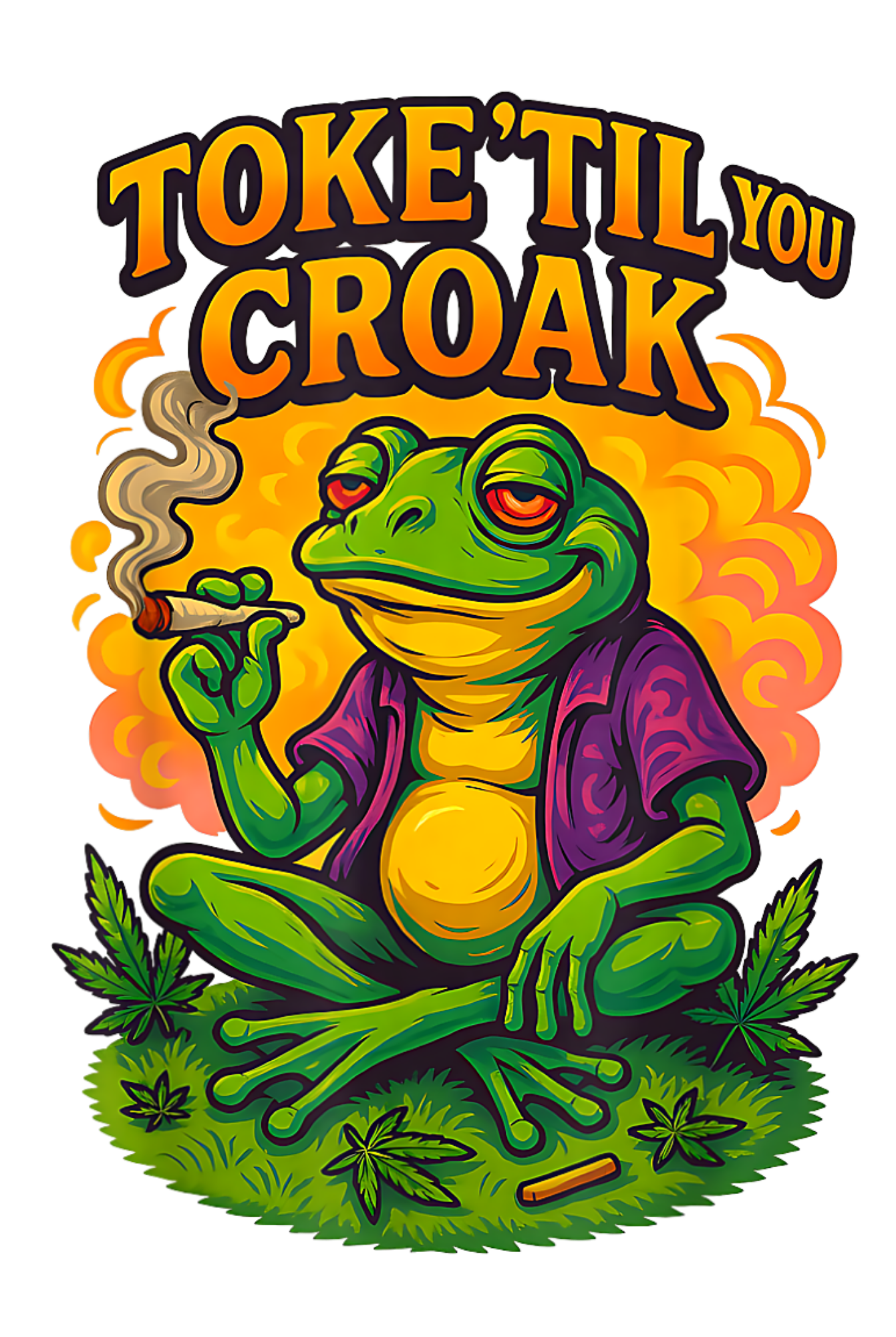 TOKE TIL YOU CROAK