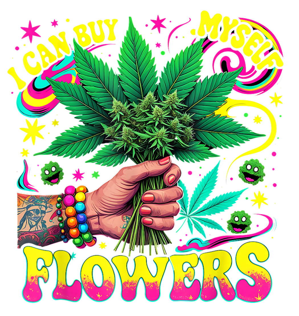 I CAN BUY MYSELF FLOWER