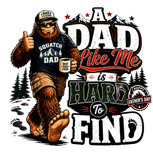 DAD LIKE ME IS HARD TO FIND