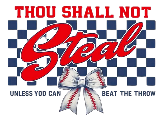 THOU SHALL NOT STEAL BASEBALL