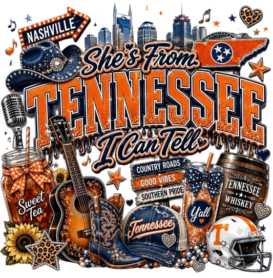 SHE'S FROM TENNESSE I CAN TELL