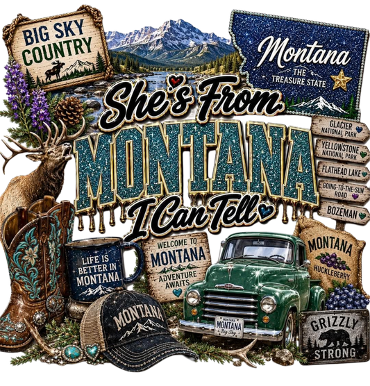 SHE'S FROM MONTANA I CAN TELL