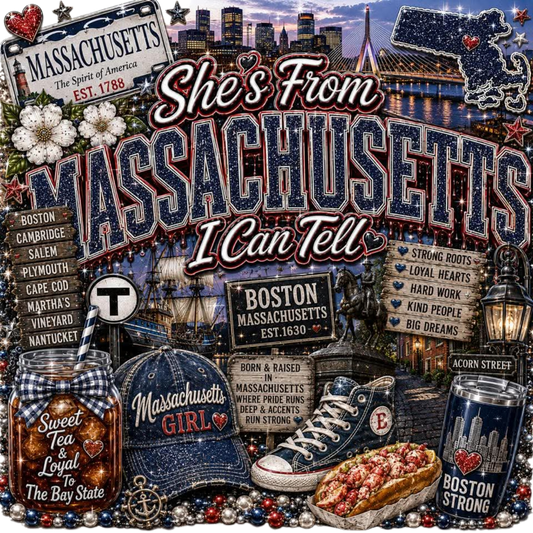 SHE'S FROM MASSACHUSETTS I CAN TELL