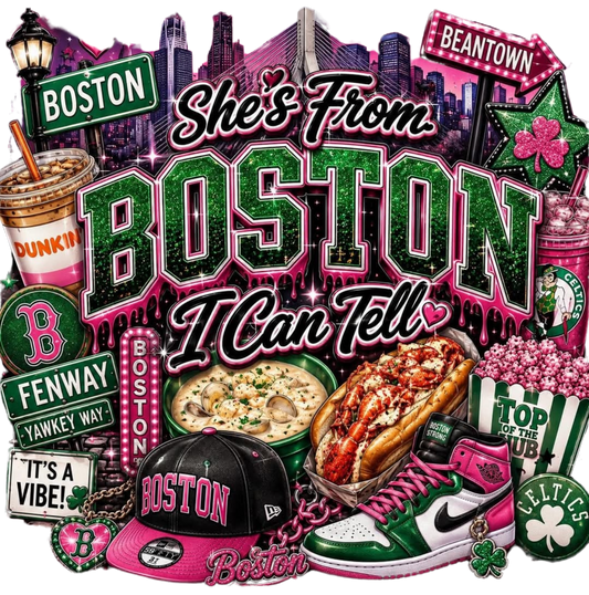 SHE'S FROM BOSTON I CAN TELL