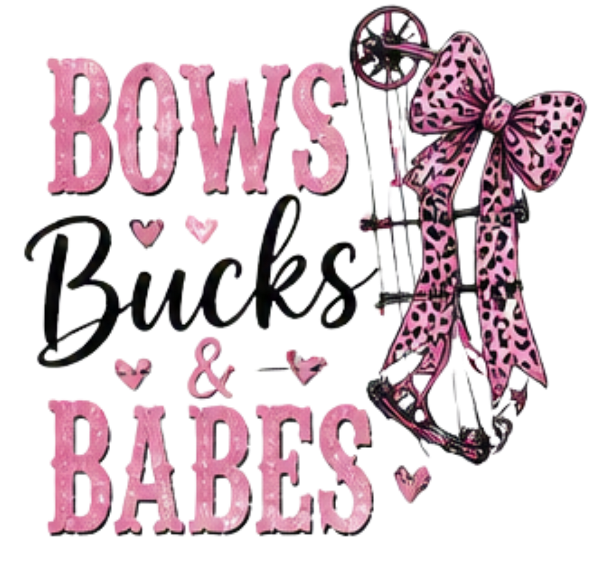 BOWS BUCKS & BABES