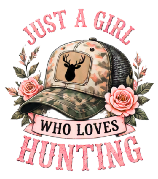 PINK JUST A GIRL WHO LOVES HUNTING