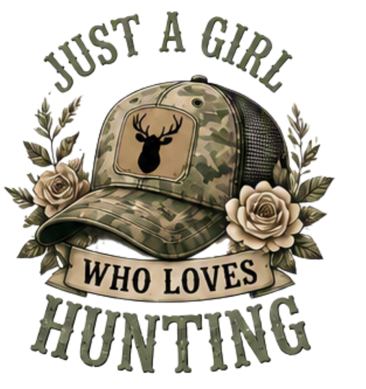GREEN JUST A GIRL WHO LOVES HUNTING (Copy)