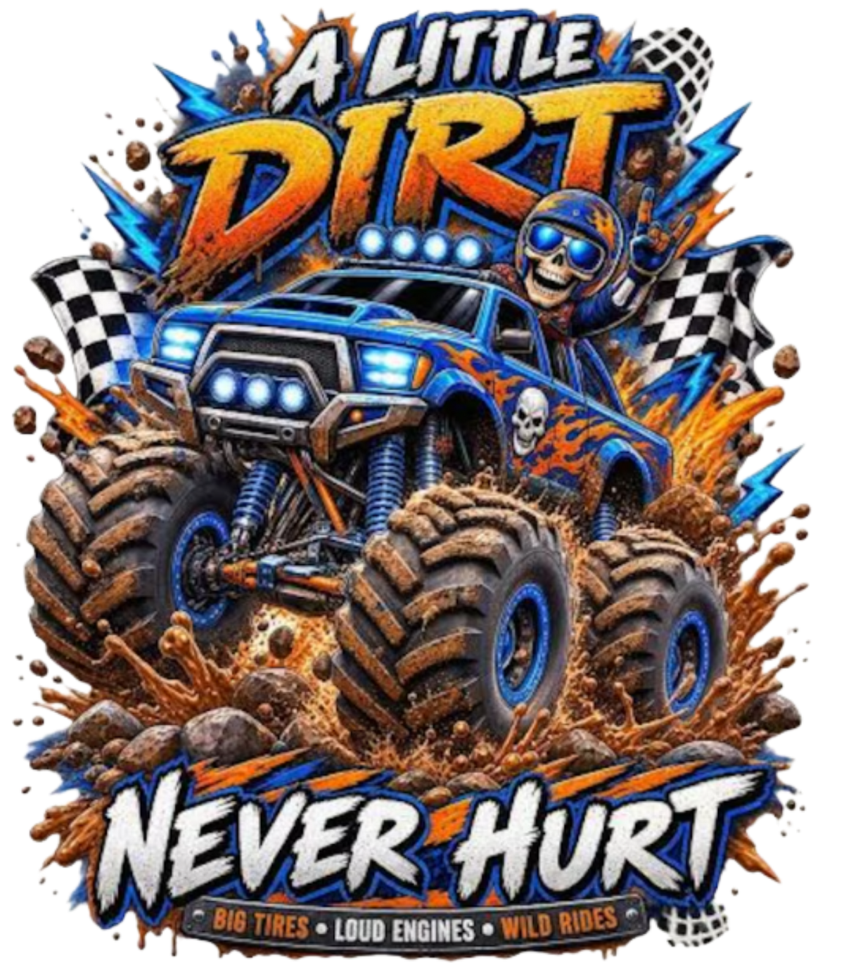A LITTLE DIRT NEVER HURT