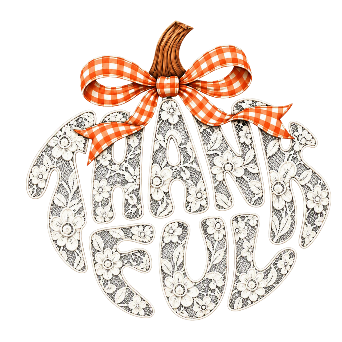 LACE THANKFUL