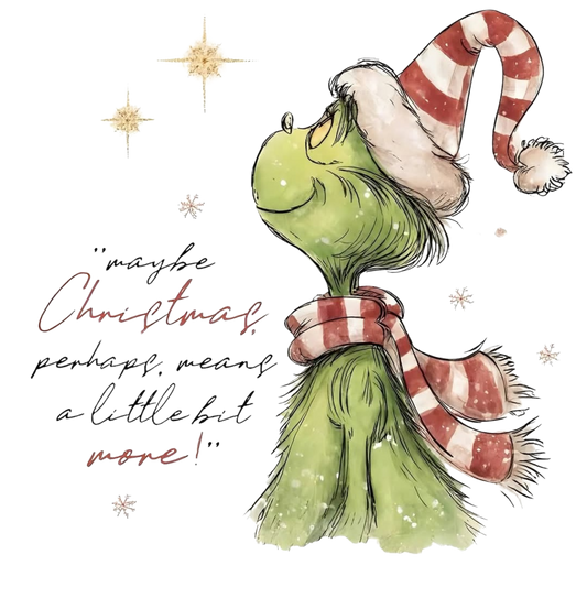 GRINCH MAYBE CHRISTMAS