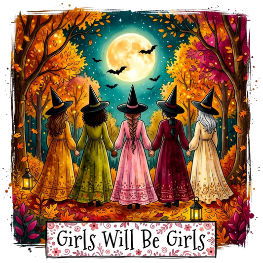 GIRLS WILL BE GIRLS
