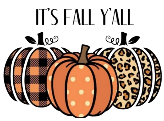 ITS FALL Y'ALL