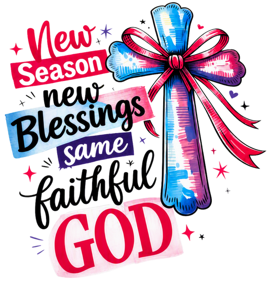 NEW SEASON NEW BLESSINGS
