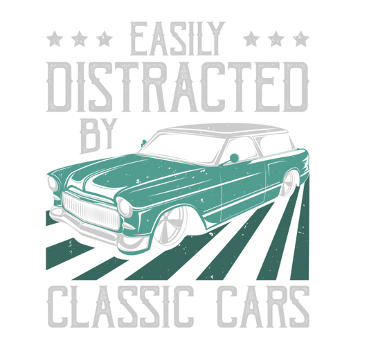 EASILY DISTRACTED BY CLASSIC CARS