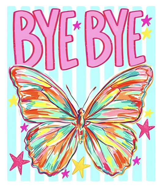 BYE BYE BUTTERFLY