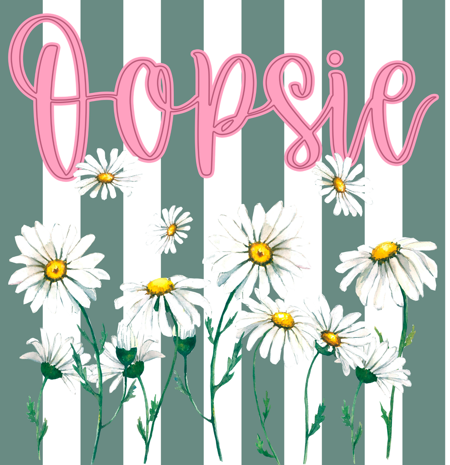 OOPSIE DAISIES