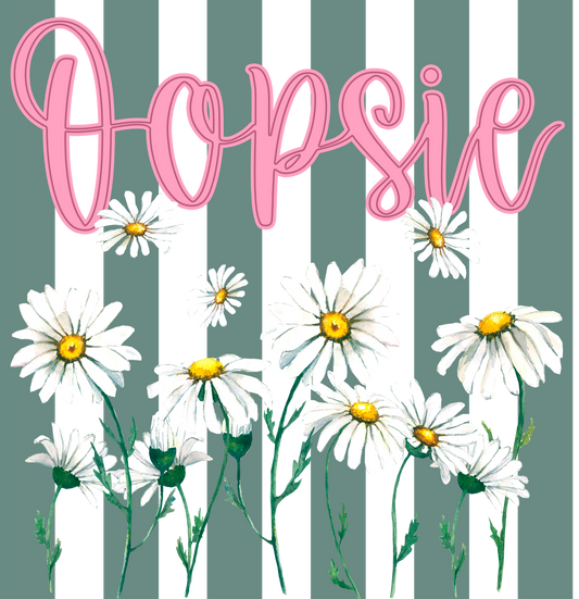 OOPSIE DAISIES