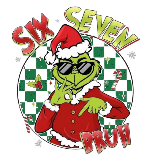GRINCH 6 7 BRUH