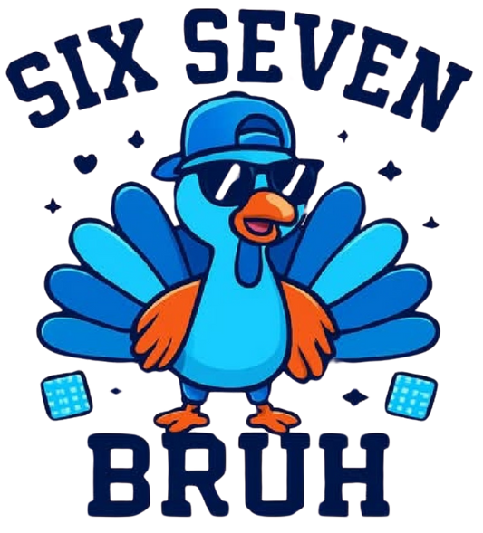 BLUE 6-7 TURKEY BRUH