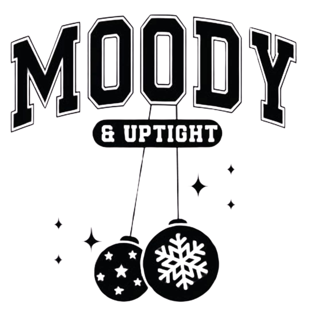 MOODY AND UPTIGHT