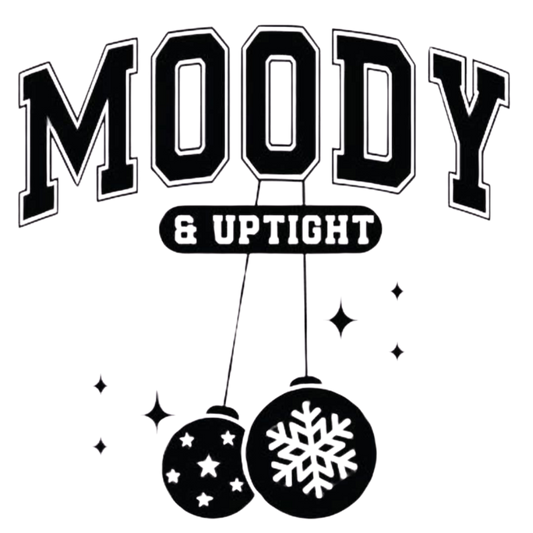 MOODY AND UPTIGHT