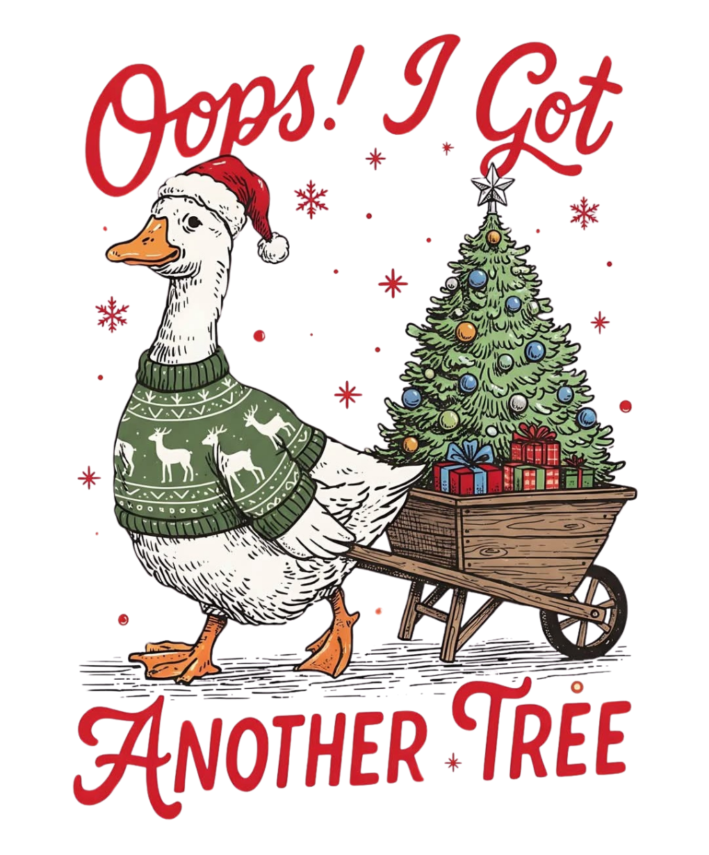 OOPS I GOT ANOTHER TREE