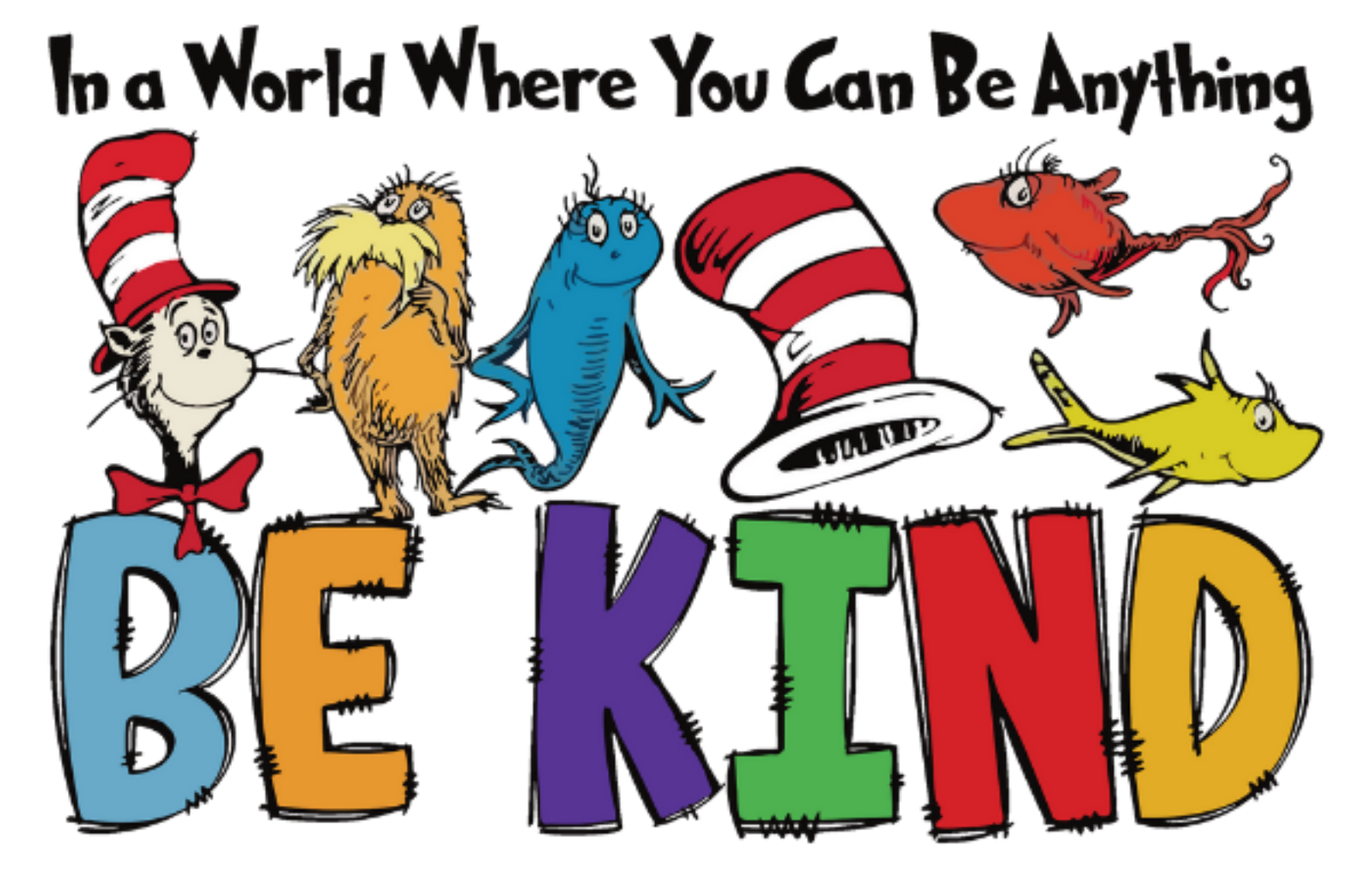 IN A WORLD WHERE YOU CAN BE ANYTHING