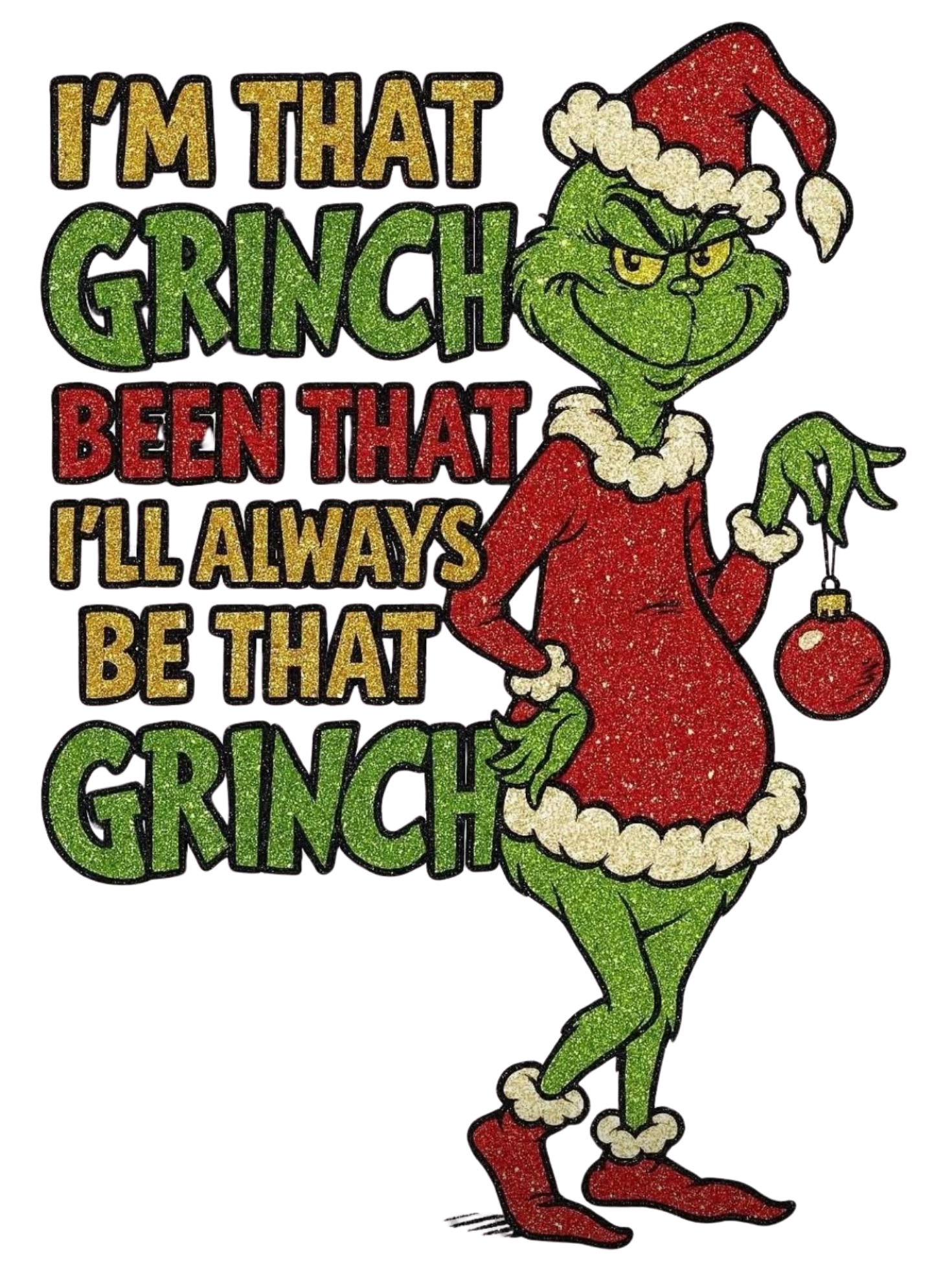 I'M THAT GRINCH