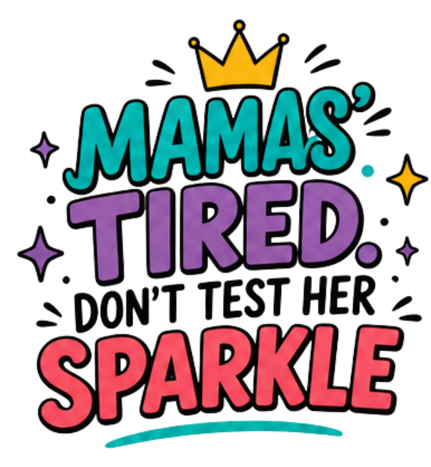 MAMA'S TIRED