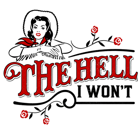 THE HELL YOU SAY