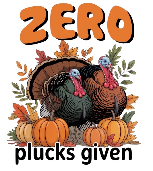 ZERO PLUCKS GIVEN