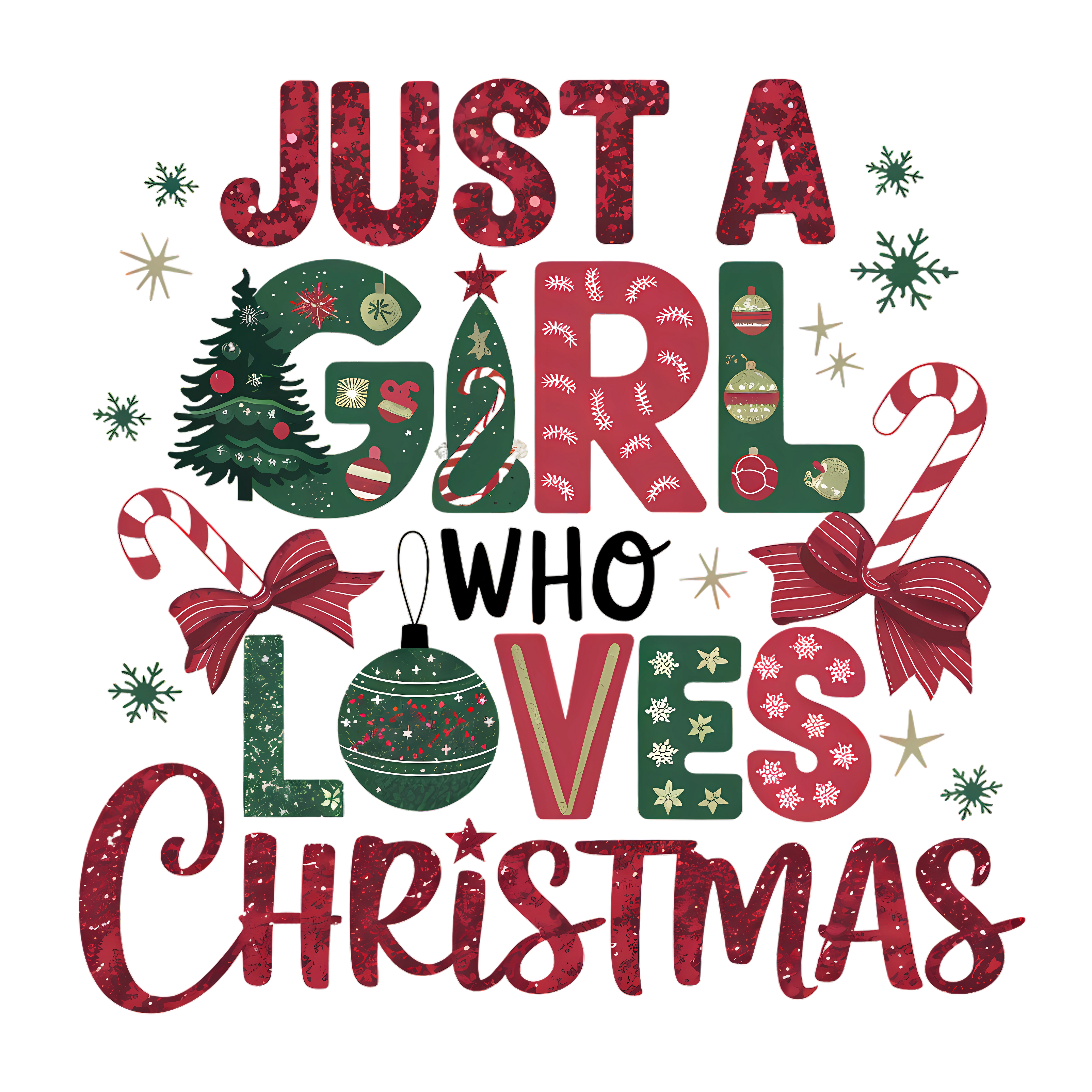 JUST  A GIRL WHO LOVES CHRISTMAS