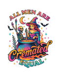 ALL MEN ARE CREMATED EQUAL