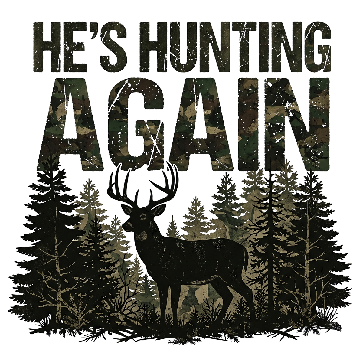 HE'S HUNTING AGAIN
