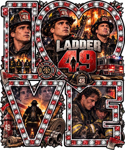 FOR THE LOVE OF LADDER 49