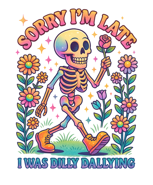 DILLY DALLYING SKELETON